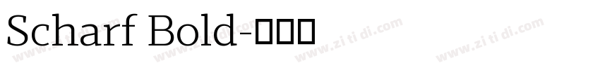 Scharf Bold字体转换